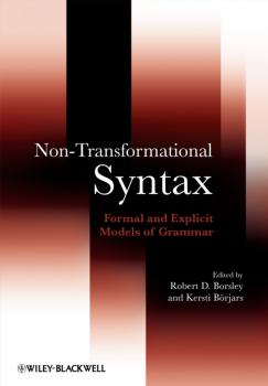 Non-Transformational Syntax. Formal and Explicit Models of Grammar - Borsley Robert 