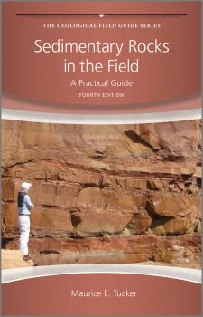 Sedimentary Rocks in the Field. A Practical Guide - Maurice Tucker E. 