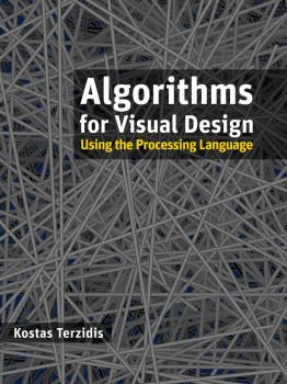 Algorithms for Visual Design Using the Processing Language - Kostas  Terzidis 