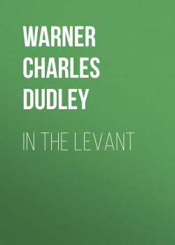 In The Levant - Warner Charles Dudley 