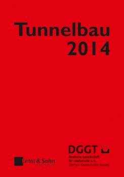 Taschenbuch für den Tunnelbau 2014 - Deutsche Gesellschaft für Geotechnik e.V. / German Geotechnical Society 