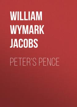 Peter's Pence - William Wymark Jacobs 