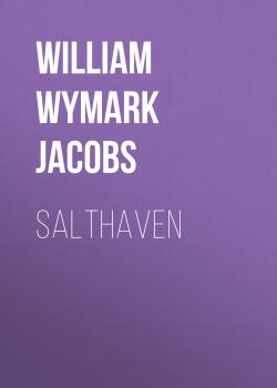 Salthaven - William Wymark Jacobs 