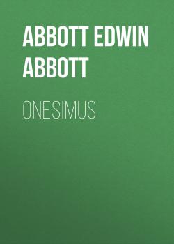 Onesimus - Abbott Edwin Abbott 