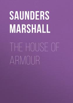 The House of Armour - Saunders Marshall 