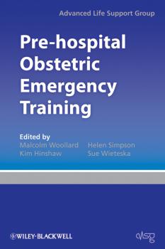 Pre-hospital Obstetric Emergency Training. The Practical Approach - Advanced Life Support Group (ALSG) 