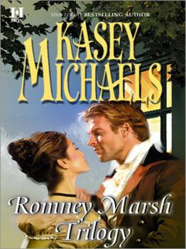 Romney Marsh Trilogy: A Gentleman by Any Other Name / The Dangerous Debutante / Beware of Virtuous Women - Kasey  Michaels 