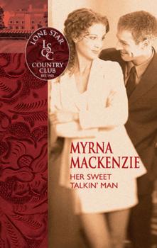 Her Sweet Talkin' Man - Myrna Mackenzie 