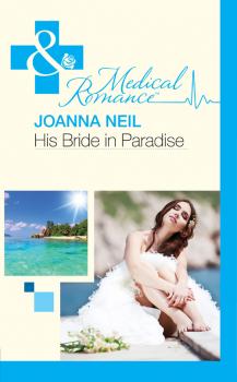 His Bride in Paradise - Joanna  Neil 
