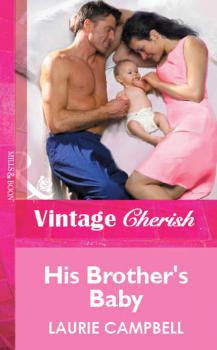 His Brother's Baby - Laurie  Campbell 