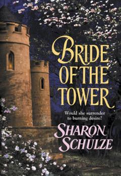 Bride Of The Tower - Sharon  Schulze 