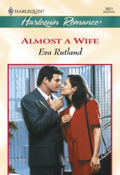 Almost A Wife - Eva  Rutland 