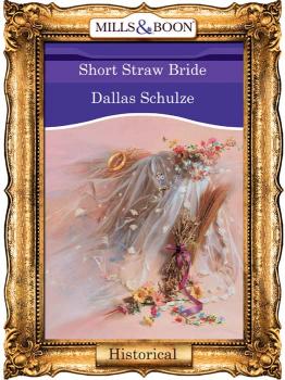 Short Straw Bride - Dallas  Schulze 