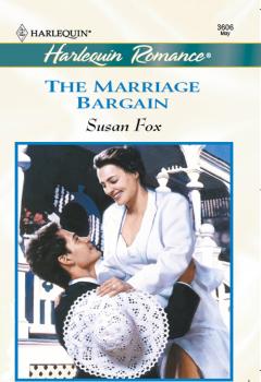 The Marriage Bargain - Susan  Fox 