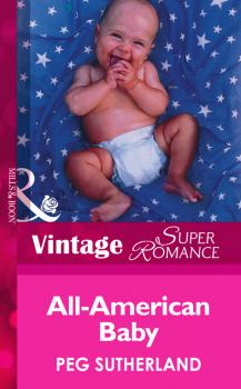 All-American Baby - Peg  Sutherland 