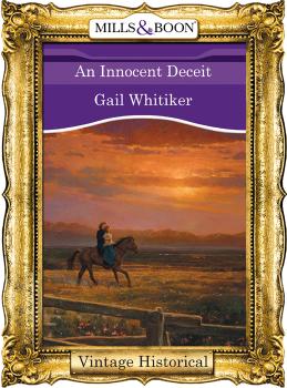 An Innocent Deceit - Gail  Whitiker 