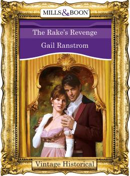 The Rake's Revenge - Gail  Ranstrom 