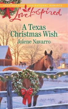 A Texas Christmas Wish - Jolene  Navarro 