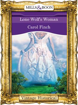 Lone Wolf's Woman - Carol  Finch 