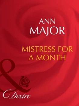 Mistress for a Month - Ann  Major 