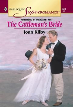 The Cattleman's Bride - Joan  Kilby 