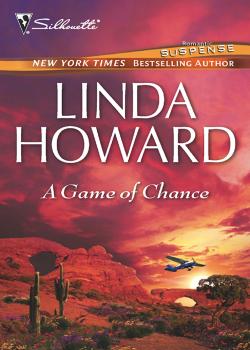 A Game of Chance - Linda Howard 