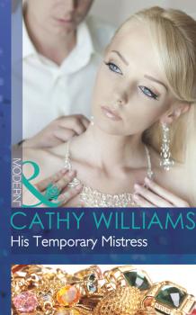 His Temporary Mistress - CATHY  WILLIAMS 