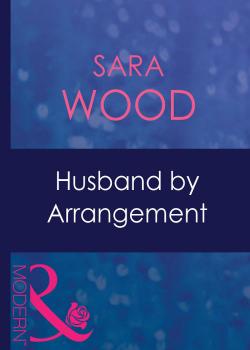Husband By Arrangement - SARA  WOOD 