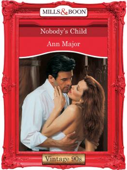 Nobody's Child - Ann  Major 