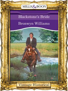 Blackstone's Bride - Bronwyn  Williams 