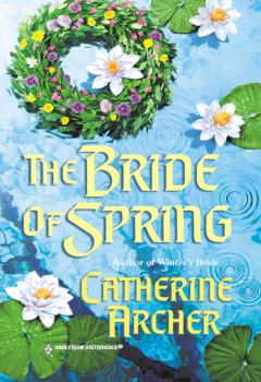 The Bride Of Spring - Catherine  Archer 