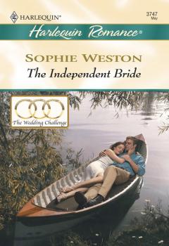 The Independent Bride - Sophie  Weston 