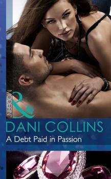 A Debt Paid in Passion - Dani  Collins 