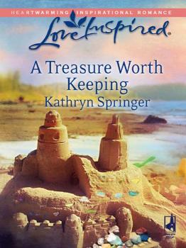 A Treasure Worth Keeping - Kathryn  Springer 