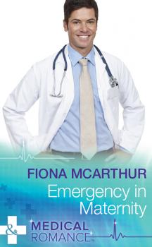 Emergency In Maternity - Fiona McArthur 