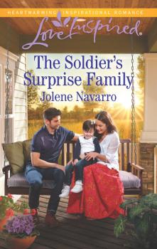 The Soldier's Surprise Family - Jolene  Navarro 