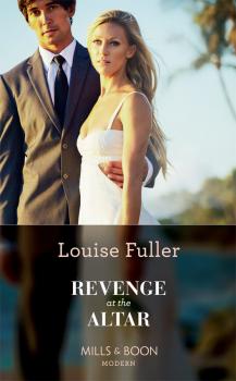 Revenge At The Altar - Louise  Fuller 