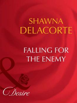 Falling For The Enemy - Shawna  Delacorte 