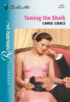 Taming The Sheik - Carol  Grace 