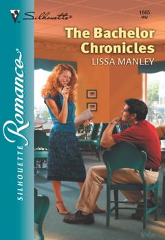 The Bachelor Chronicles - Lissa  Manley 