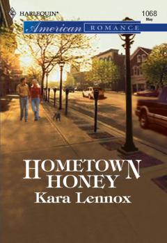 Hometown Honey - Kara  Lennox 