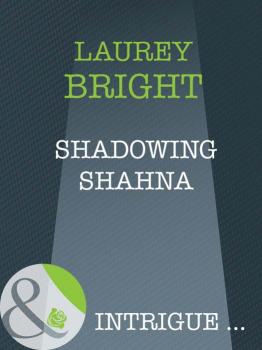 Shadowing Shahna - Laurey  Bright 
