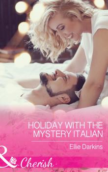Holiday With The Mystery Italian - Ellie  Darkins 