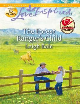 The Forest Ranger's Child - Leigh  Bale 