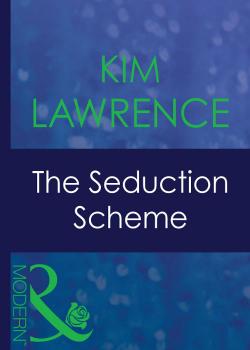 The Seduction Scheme - KIM  LAWRENCE 