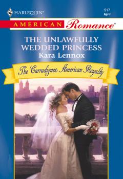 The Unlawfully Wedded Princess - Kara  Lennox 