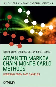 Advanced Markov Chain Monte Carlo Methods. Learning from Past Samples - Faming  Liang 
