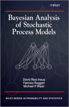 Bayesian Analysis of Stochastic Process Models - David  Insua 