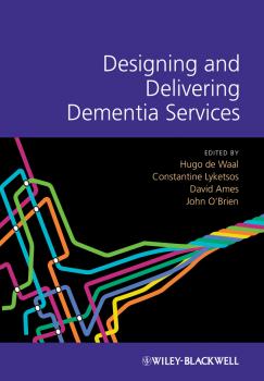 Designing and Delivering Dementia Services - John  O'Brien 