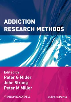 Addiction Research Methods - John  Strang 